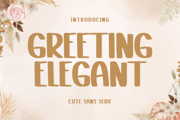Greeting Elegant: A Natural Handwritten Font