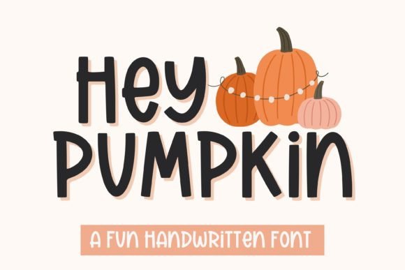 Hey Pumpkin: A Halloween Font for Creative Projects